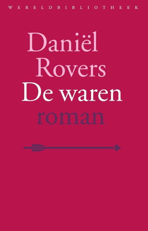 De waren 9789028426801 Daniël Rovers, Boeken, Romans, Zo goed als nieuw, Verzenden