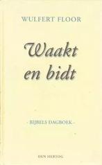 Floor, Wulfert-Waakt en bidt, Verzenden, Gelezen