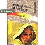 Toegang tot het feest 9789060692127 G. Beckman, Boeken, Kinderboeken | Jeugd | 13 jaar en ouder, Verzenden, Gelezen, G. Beckman
