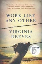 Work Like Any Other 9781471152221 Reeves, Verzenden, Gelezen, Reeves