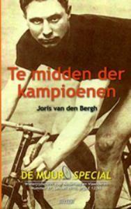 De Muur 27 te midden der kampioenen 9789020411102, Boeken, Literatuur, Gelezen, Verzenden