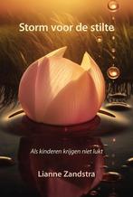 Storm voor de stilte 9789463657716 Lianne Zandstra, Verzenden, Zo goed als nieuw, Lianne Zandstra