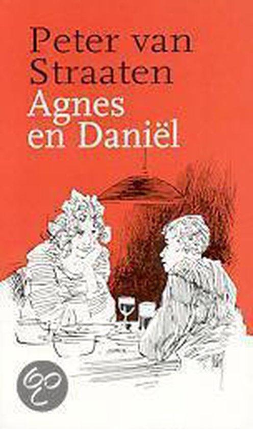 Agnes en Daniël 9789041700476 Peter van Straaten, Boeken, Romans, Gelezen, Verzenden