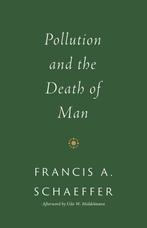 9781433576959 Pollution and the Death of Man, Boeken, Verzenden, Nieuw, Francis A. Schaeffer