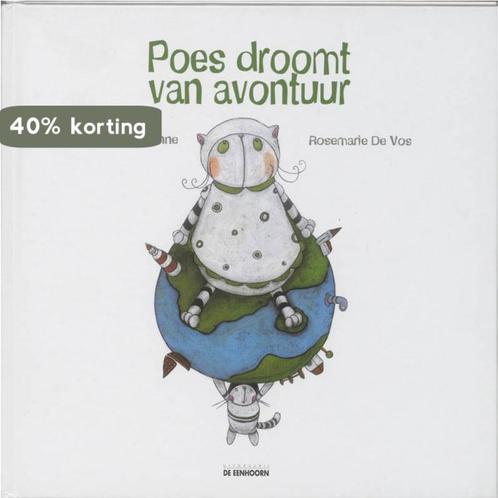 Poes Droomt Van Avontuur 9789058382627 Brigitte Minne, Boeken, Overige Boeken, Zo goed als nieuw, Verzenden