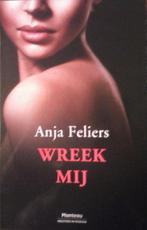 Wreek mij - Anja Feliers 9789903244247 Anja Feliers, Boeken, Verzenden, Gelezen, Anja Feliers