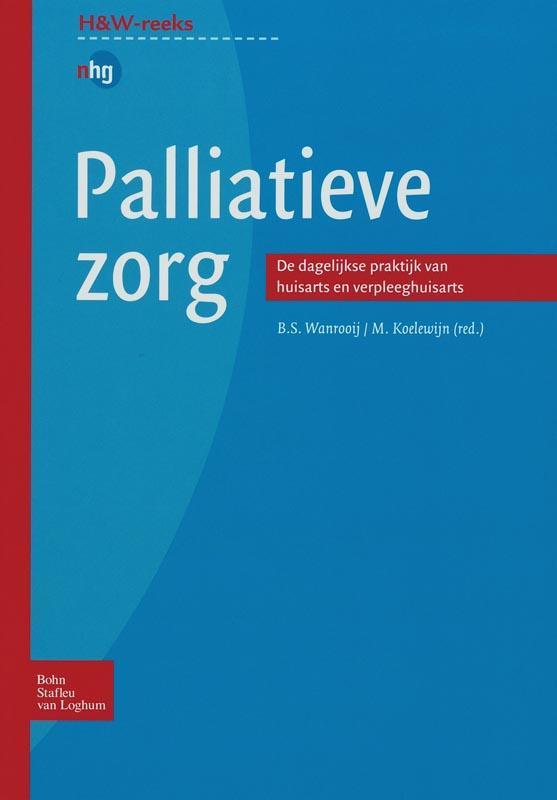 Palliatieve zorg / Huisarts en Wetenschap 9789031349449, Boeken, Wetenschap, Zo goed als nieuw, Verzenden