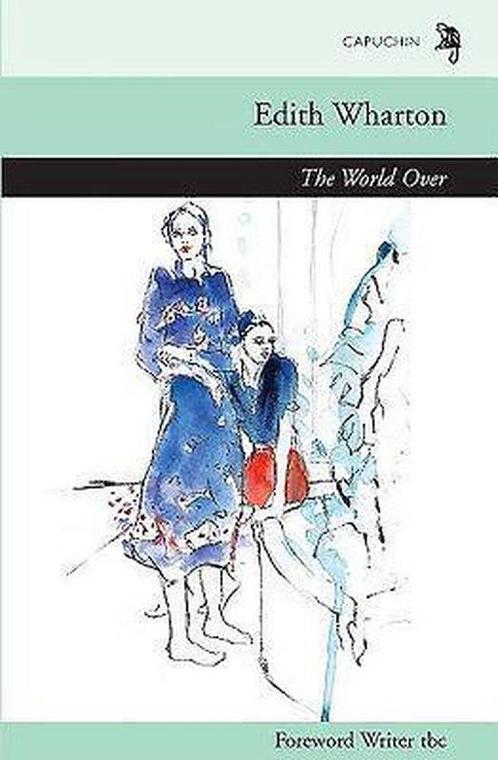 The World Over 9781907429293 Edith Wharton, Boeken, Taal | Engels, Gelezen, Verzenden