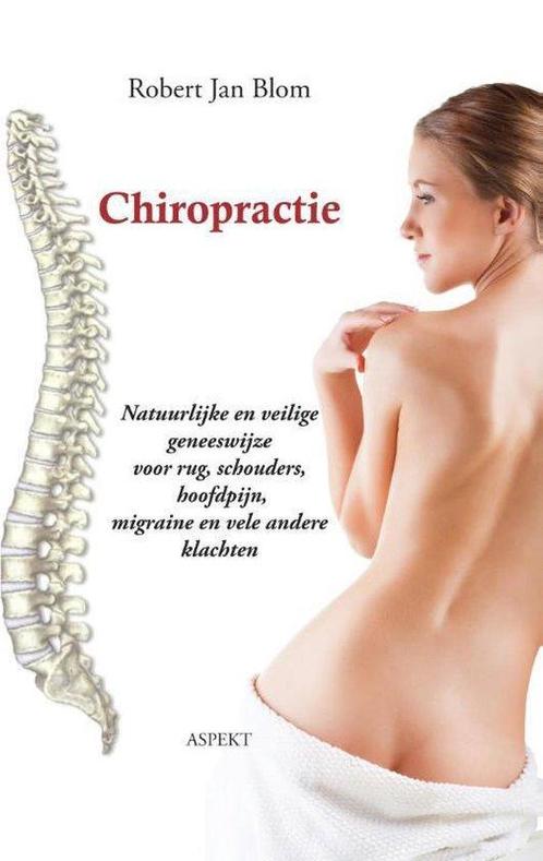 9789461534545 Chiropractie | Tweedehands, Boeken, Studieboeken en Cursussen, Zo goed als nieuw, Verzenden