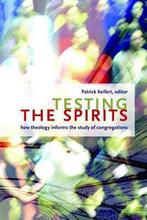 Testing the Spirits 9780802807403 Patrick Keifert, Boeken, Verzenden, Zo goed als nieuw, Patrick Keifert