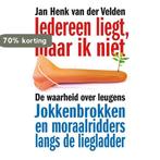 Iedereen liegt, maar ik niet 9789400500525, Verzenden, Zo goed als nieuw, Jan Henk van der Velden