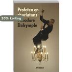 Profeten en Charlatans 9789046806951 Theodore Dalrymple, Boeken, Literatuur, Verzenden, Gelezen, Theodore Dalrymple