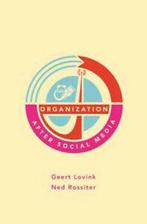 Organization After Social Media by Geert Lovink (Paperback), Gelezen, Ned Rossiter, Geert Lovink, Verzenden
