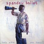 vinyl single 7 inch - Spandau Ballet - Only When You Leave, Cd's en Dvd's, Vinyl Singles, Verzenden, Zo goed als nieuw