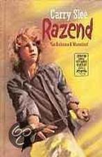 Razend 9789064940859 Carry Slee, Boeken, Verzenden, Zo goed als nieuw, Carry Slee