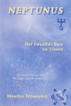 Neptunus, het twaalfde huis en Vissen 9789077677179, Verzenden, Gelezen, M. Fernandez