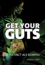 9789079624201 Get your guts | Tweedehands, Boeken, Verzenden, Zo goed als nieuw, Hilde A.J. Bolt