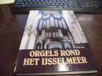 Orgels rond het IJsselmeer 9789033103728 Seybel, Gelezen, Seybel, Aart Veldman, Verzenden