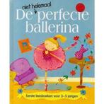 De niet helemaal perfecte ballerina 9789085191209, Verzenden, Gelezen, Nicola Baxter met illustraties van Pauline Siewert