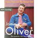 Happy Days met the Naked Chef 9789021599205 Jamie Oliver, Boeken, Kookboeken, Verzenden, Gelezen, Jamie Oliver