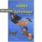 Mijn Vader Is Een Tovenaar 9789026117619, Verzenden, Zo goed als nieuw, Marion van de Coolwijk