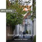 Door vele vensters 2 9789082431841 Ingrid van der Weegen, Boeken, Verzenden, Zo goed als nieuw, Ingrid van der Weegen