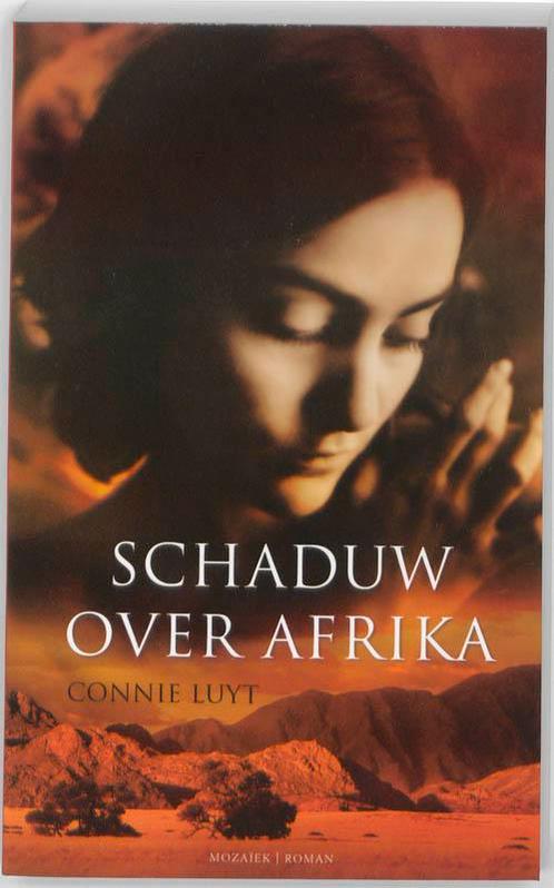 Schaduwen over Afrika 9789023993100 Connie Luyt, Boeken, Historische romans, Gelezen, Verzenden