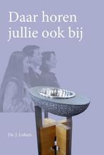Daar horen jullie ook bij 9789402904512 J. Lohuis, Boeken, Verzenden, Zo goed als nieuw, J. Lohuis