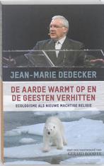De aarde warmt op en de geesten verhitten 9789461310064, Verzenden, Gelezen, Jean-Marie Dedecker