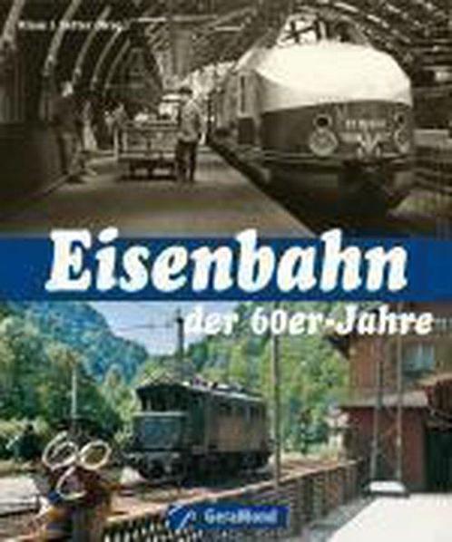 Eisenbahn der 60er Jahre, Boeken, Overige Boeken, Ophalen of Verzenden