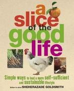 A Slice of the Good Life 9781405353410 DK Publishing, Verzenden, Gelezen, DK Publishing