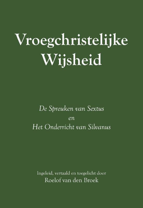Vroegchristelijke wijsheid 9789464064629, Boeken, Godsdienst en Theologie, Gelezen, Verzenden