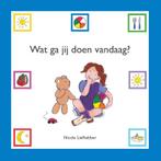 Wat ga jij doen vandaag? 9789082478204 Nicole Liefhebber, Boeken, Kinderboeken | Baby's en Peuters, Verzenden, Gelezen, Nicole Liefhebber