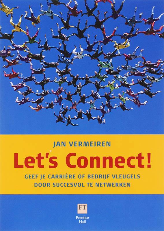 Lets Connect ! / druk 1 9789043015097 Jan Vermeiren, Boeken, Economie, Management en Marketing, Gelezen, Verzenden