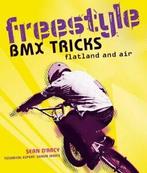 Freestyle BMX Tricks: Flatland and Air. DArcy, Boeken, Sean D'Arcy, Zo goed als nieuw, Verzenden
