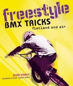 Freestyle BMX Tricks: Flatland and Air. DArcy, Boeken, Verzenden, Zo goed als nieuw, Sean D'Arcy