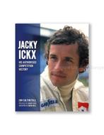 JACKY ICKX, HIS AUTHORISED COMPETITION HISTORY, Nieuw, Author