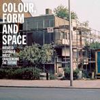 Colour, Form and Space 9789463661454, Boeken, Verzenden, Zo goed als nieuw