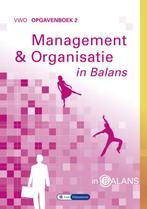 Management  Organisatie in Balans 2 deel vwo o 9789491653162, Boeken, Zo goed als nieuw