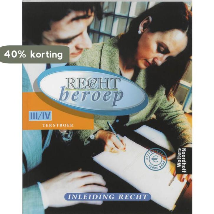 Recht en beroep Inleiding Recht niveau III/IV Tekstboek /, Boeken, Schoolboeken, Gelezen, Verzenden