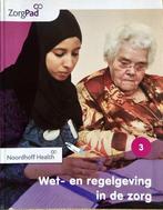 Zorgpad niveau 3 theorieboek wet  en regelgevi 9789001872830, Boeken, Verzenden, Zo goed als nieuw