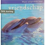 Wijze uitspraken over vriendschap 9789055138012 Gerd de Ley, Verzenden, Zo goed als nieuw, Gerd de Ley