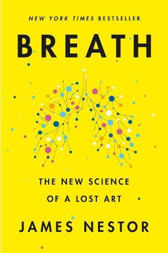 Breath: The New Science of a Lost Art, Boeken, Studieboeken en Cursussen, Verzenden