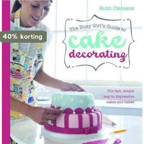 Busy Girls Guide to Cake Decorating 9781446301647, Boeken, Taal | Engels, Gelezen, Verzenden