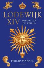 Lodewijk XIV 9789000370474 Philip Mansel, Boeken, Verzenden, Gelezen, Philip Mansel