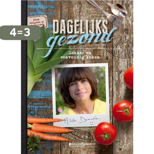 Dagelijks gezond 9789059086173 Hilde Demurie, Boeken, Kookboeken, Zo goed als nieuw, Verzenden