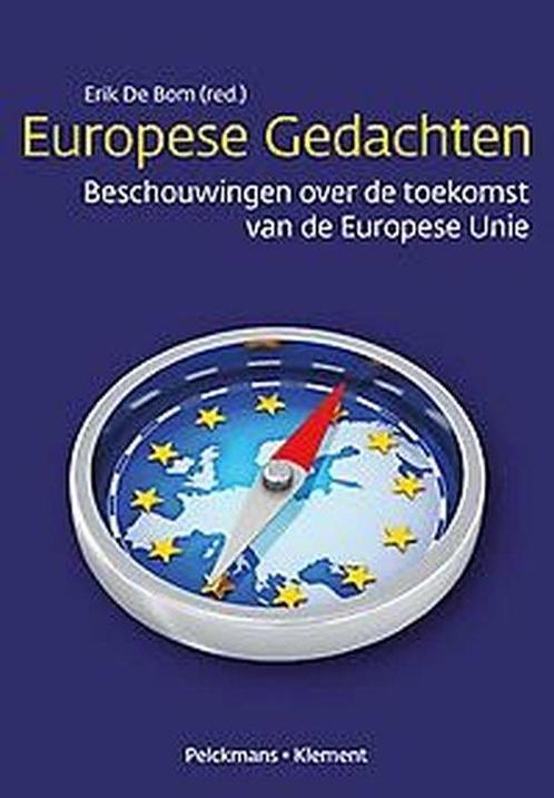Europese Gedachten 9789028976597 Erik de Bom, Boeken, Filosofie, Gelezen, Verzenden
