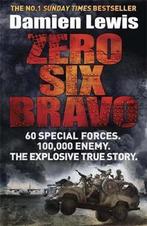 Zero Six Bravo 9781782060833 Damien Lewis, Verzenden, Zo goed als nieuw, Damien Lewis