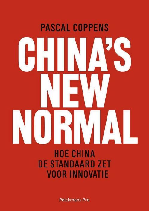 Chinas New Normal 9789463371940 Pascal Coppens, Boeken, Economie, Management en Marketing, Zo goed als nieuw, Verzenden