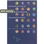 Biografisch woordenboek Gelderland 1 9789065505873, Boeken, Geschiedenis | Wereld, Verzenden, Gelezen